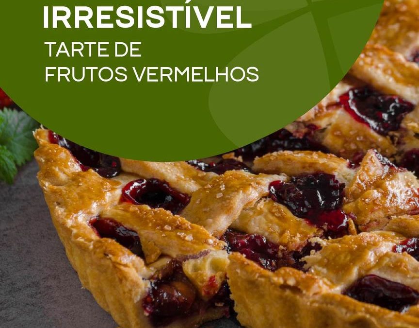 Irresistível Tarte de Frutos Vermelhos
