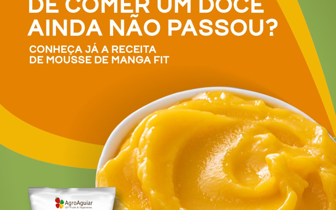 A vontade de comer um doce ainda não passou? Experimente a receita de Mousse de Manga saudável